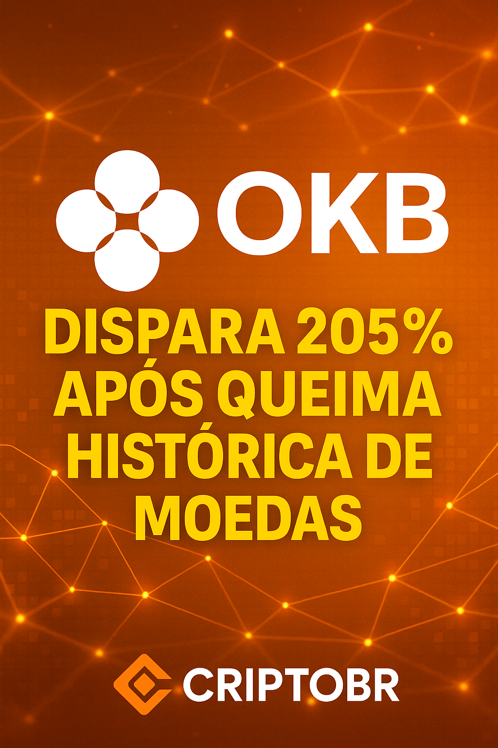 💥 OKB da OKX dispara 205% após queima histórica de moedas 💥