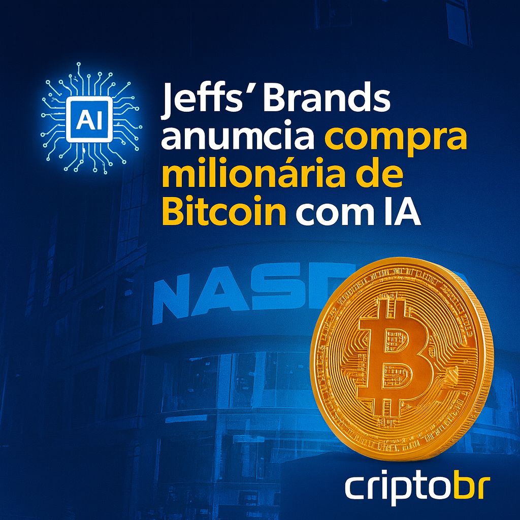 💥 Jeffs’ Brands anuncia compra milionária de Bitcoin com IA e entra para o seleto grupo de empresas listadas na Nasdaq que operam cripto