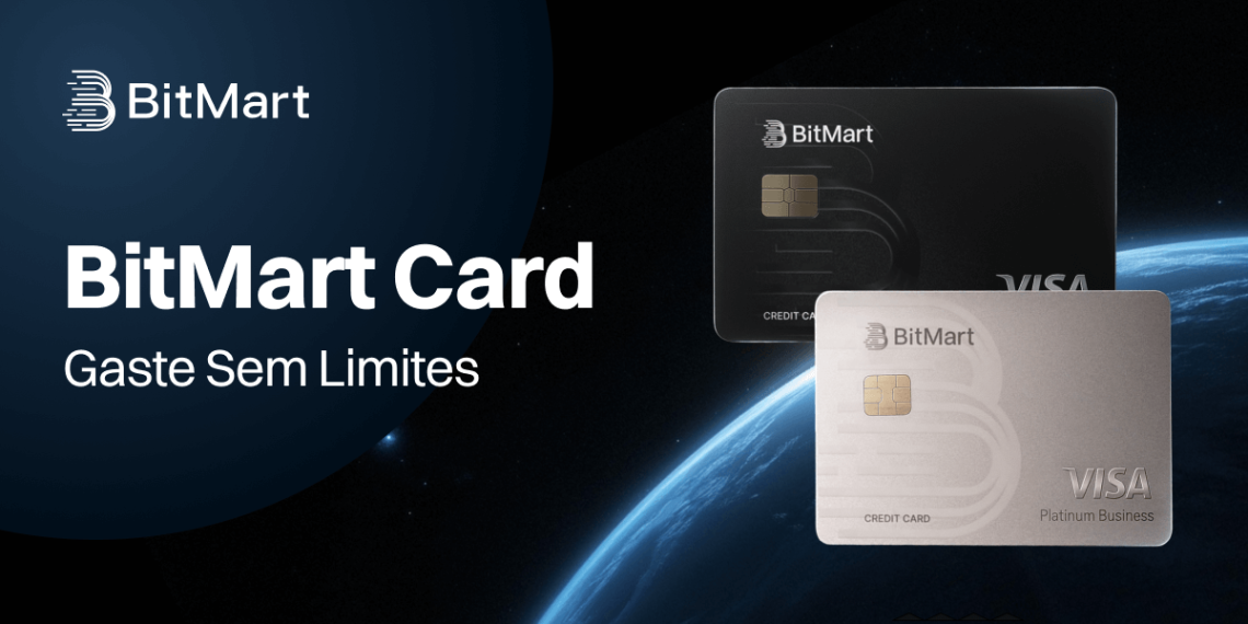 Cartão BitMart: Gastos Ilimitados em Cripto, Liberdade Ilimitada