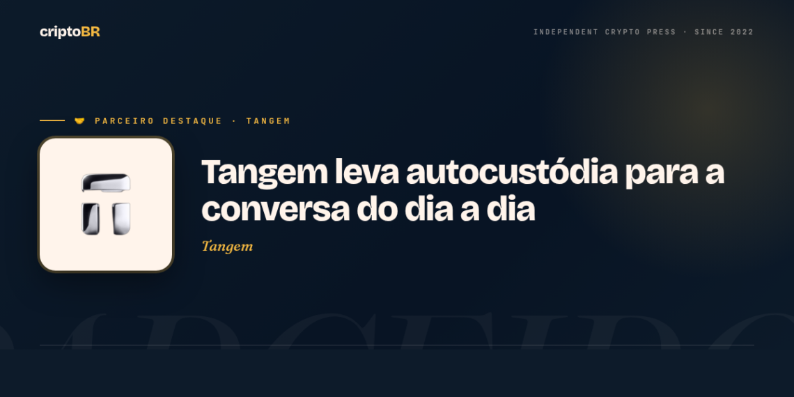 Tangem — Tangem leva autocustódia para a conversa do dia a dia