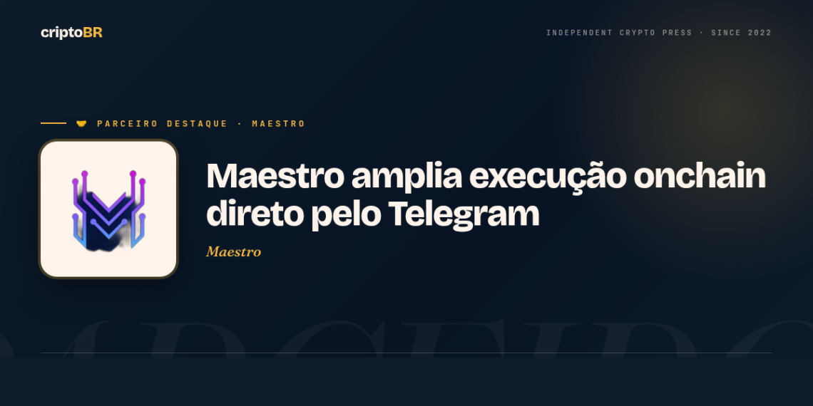 Maestro — Maestro amplia execução onchain direto pelo Telegram