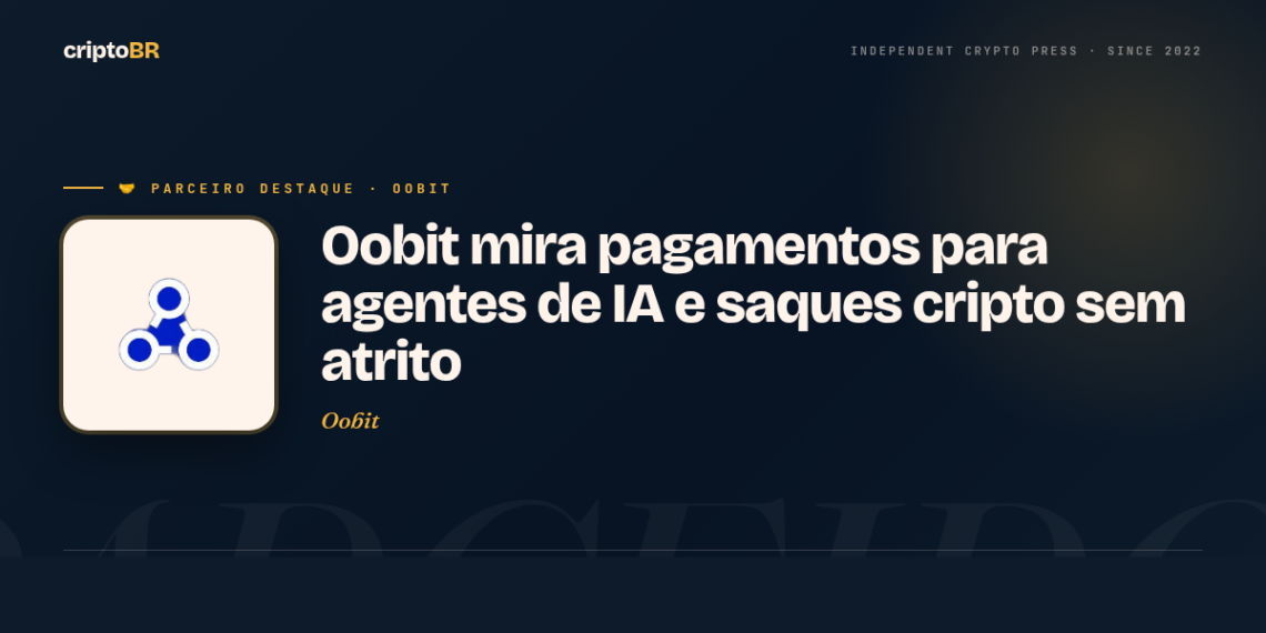 Oobit — Oobit mira pagamentos para agentes de IA e saques cripto sem atrito