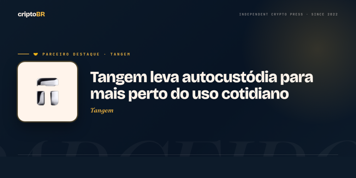 Tangem — Tangem leva autocustódia para mais perto do uso cotidiano