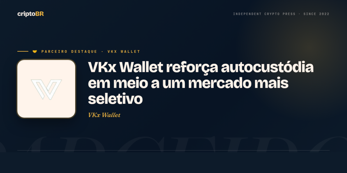 VKx Wallet — VKx Wallet reforça autocustódia em meio a um mercado mais seletivo